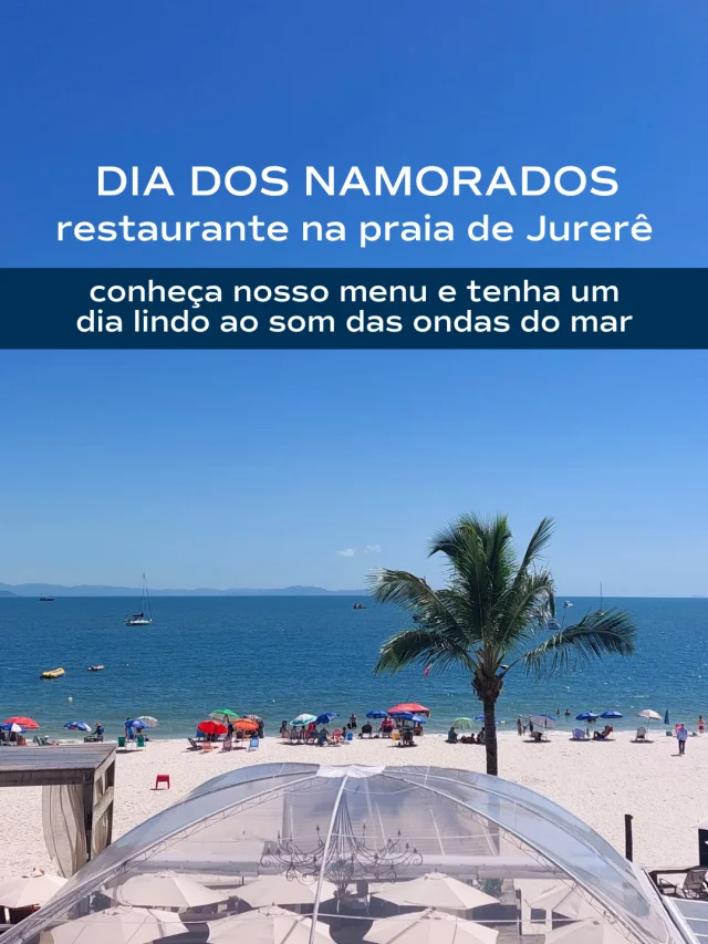 Dia dos namorados em Jurerê